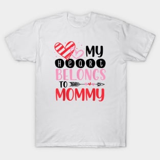 My Heart Belong To Mommy T-Shirt